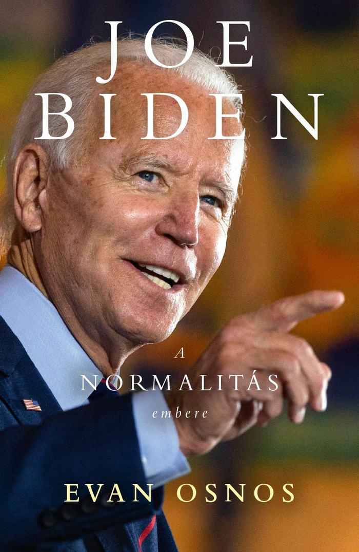 Evan Osnos: Joe Biden – a normalitás embere c. könyve