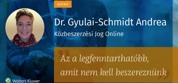 „Az a legfenntarthatóbb, amit nem kell beszereznünk” – Interjú Dr. Gyulai-Schmidt Andreával